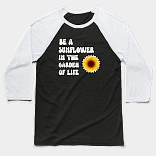 YELLOW Sunflower Inspirational Quote Baseball T-Shirt